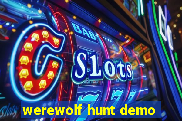 werewolf hunt demo